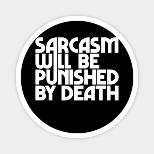 Sarcasm White Print Magnet